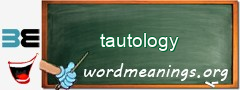 WordMeaning blackboard for tautology